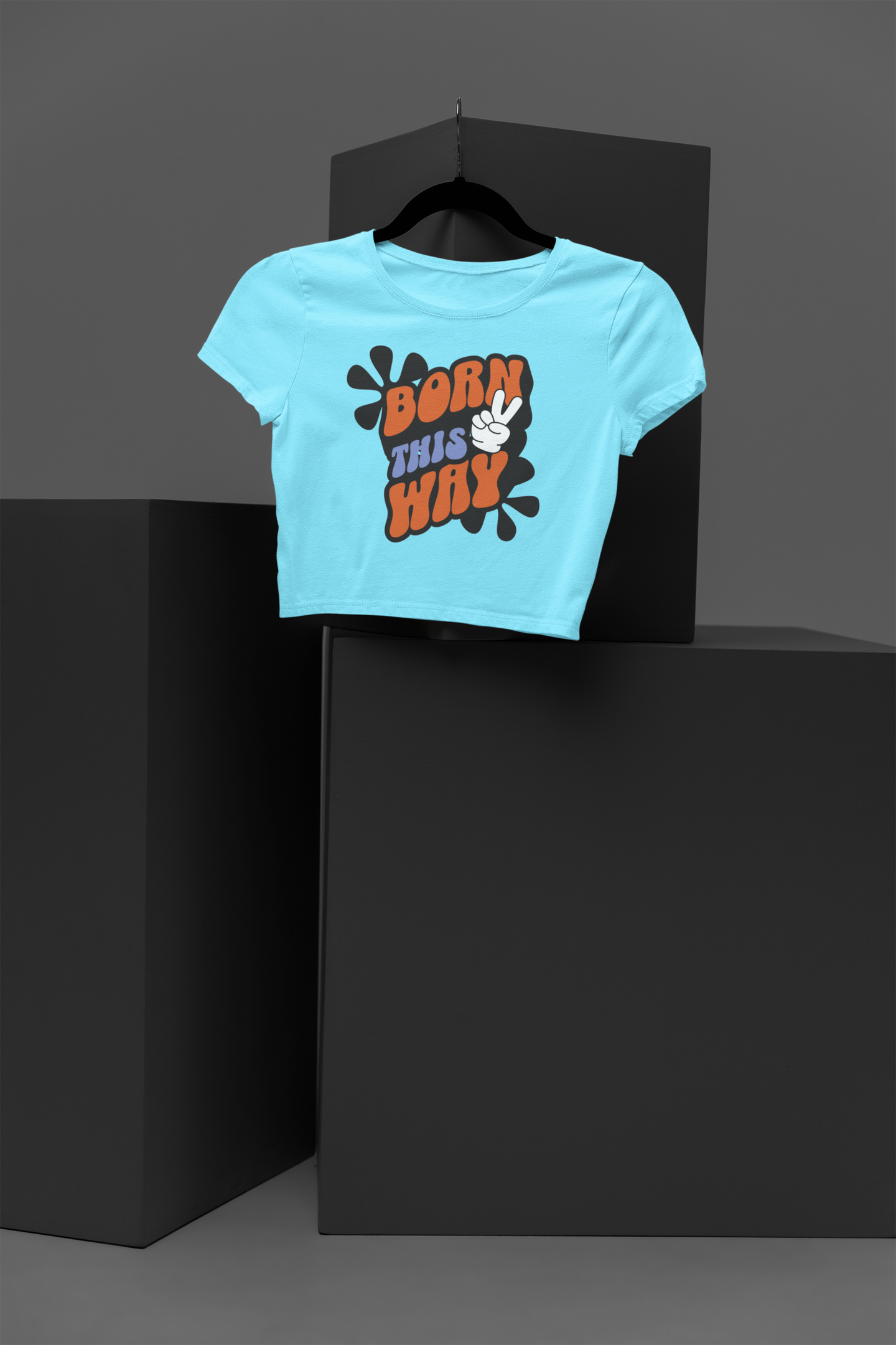 Women Born This Way Crop Top